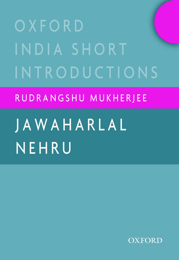 Jawaharlal Nehru : Oxford India Short Introductions