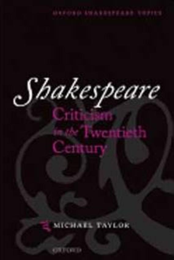 Shakespeare Criticism In The Twentieth Century