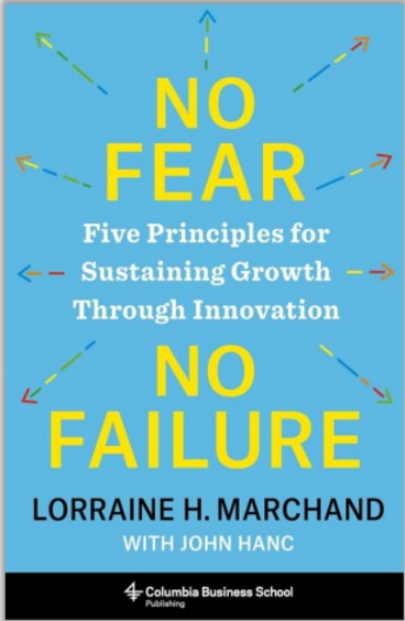 No Fear No Failure : Five Principles For Sustaining Growh Through Innovation