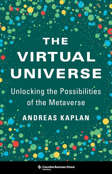 Virtual Universe : Unlocking The Possibilities Of The Metaverse