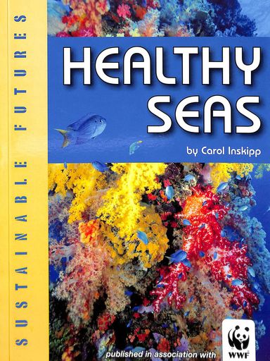 Sustainable Futures : Healthy Seas