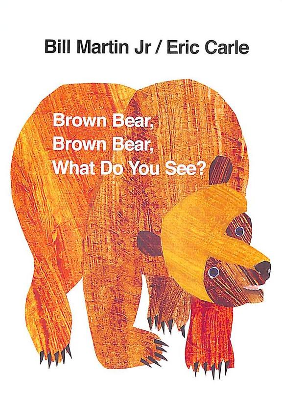 Brown Bear Brown Bear What Do You See