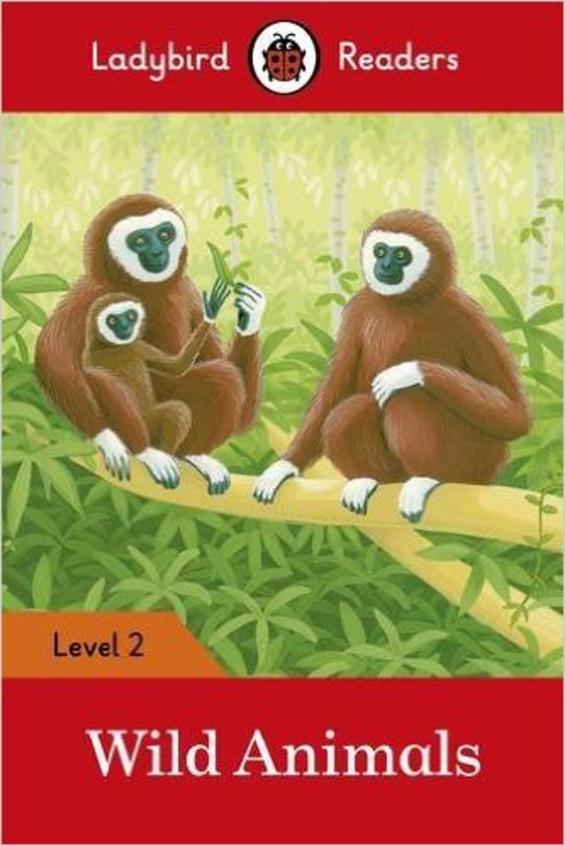Wild Animals : Ladybird Readers Level 2