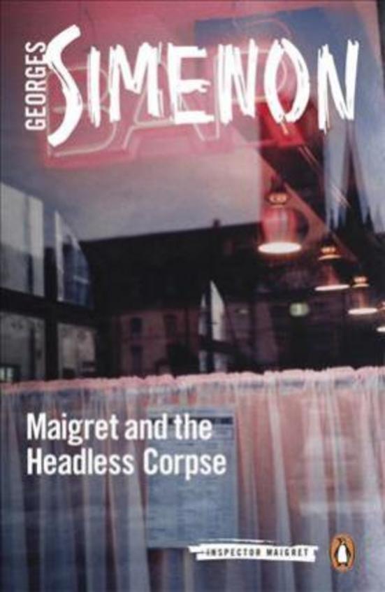 Maigret & The Headless Corpse