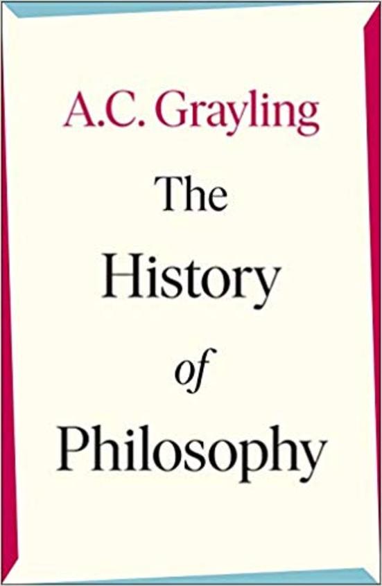 the history of philosophy ac grayling review the history of philosophy ac grayling review