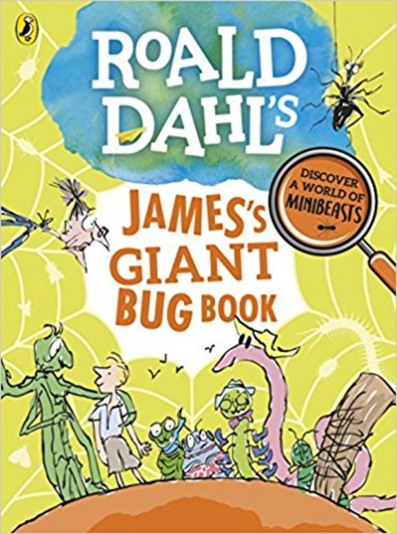 Roald Dahls :  Jamess Giant Bug Book