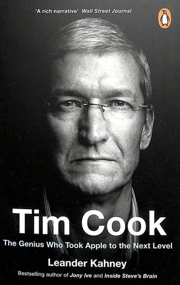 Tim Cook : The Genius Who Took Apple To The Next Level