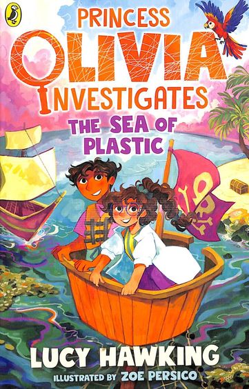 Princess Olivia Investigates : The Sea Of Plastic