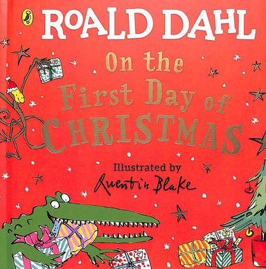 Roald Dahl : On The First Day Of Christmas