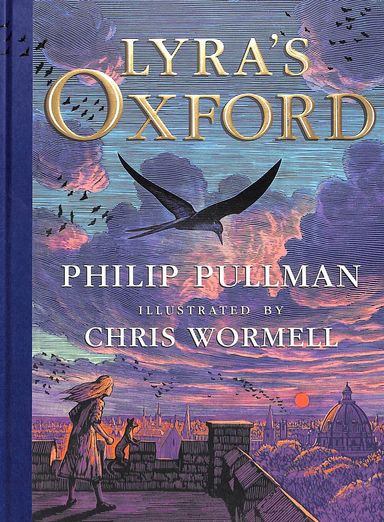 Lyras Oxford : Illustrated Edition