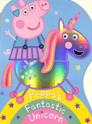 Peppa Pig : Peppas Fantastic Unicorn Shaped Board Book
