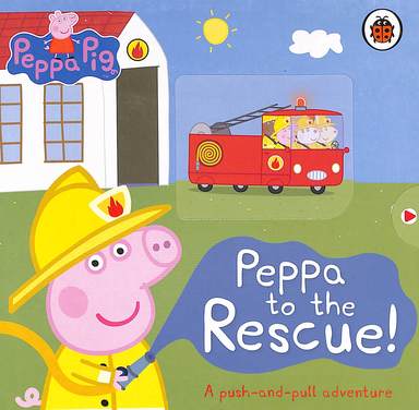 Peppa Pig : Peppa To The Rescue A Pusch & Pull Adventure
