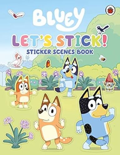 Bluey : Lets Stick Sticker Scenes Book