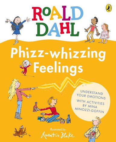 Roald Dahl Phizz Whizzing Feelings