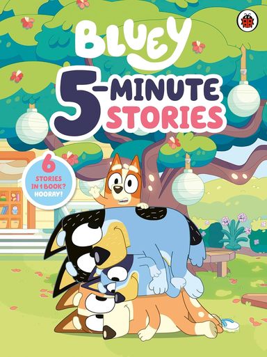 Bluey : 5 Minute Stories