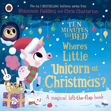 Ten Minutes To Bed : Wheres Little Unicorn At Christmas