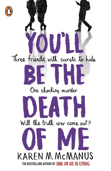 You'Ll Be The Death Of Me