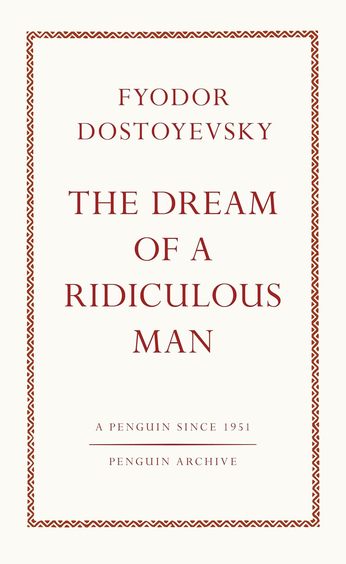 Dream Of A Ridiculous Man