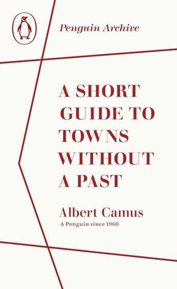 Short Guide To Towns Without A Past