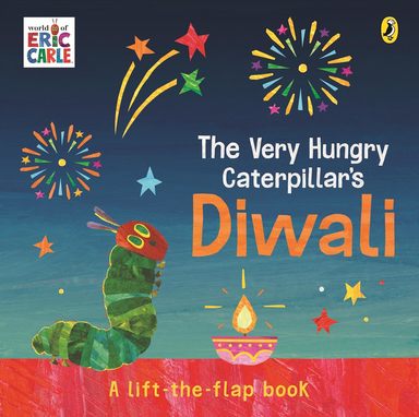Very Hungry Caterpillars Diwali : A Lift The Flap Pop Up Book