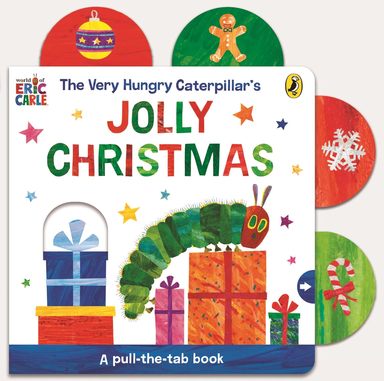 Very Hungry Caterpillars Jolly Christmas: A Pull-The-Tab Book