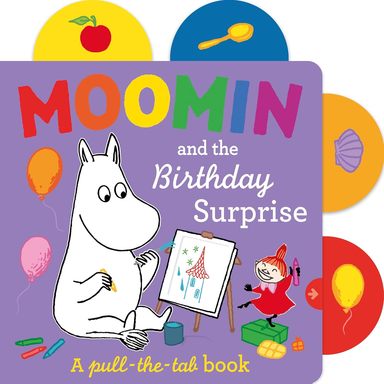 Moomin & The Birthday Surprise : A Pull The Tab Book