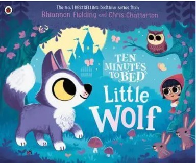 Ten Minutes To Bed : Little Wolf