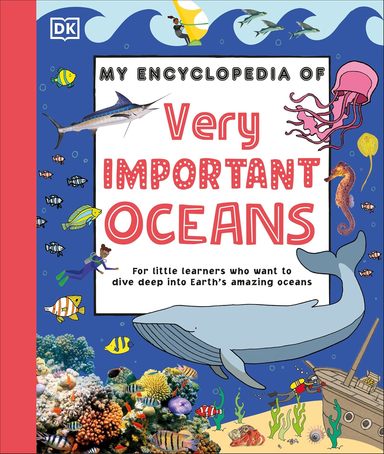 My Encyclopedia of Very Important Oceans