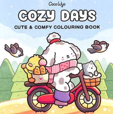 Cozy Days : Cute & Comfy Colouring Book