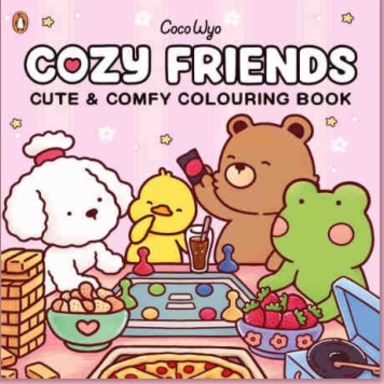 Cozy Friends Cute & Comfy Colouring Book : Coco Wyo