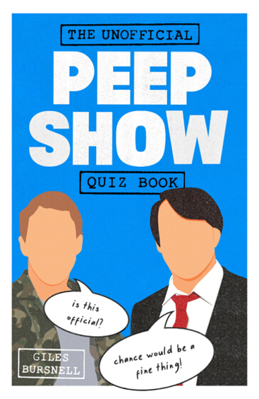 Unofficial Peep Show Quiz Book