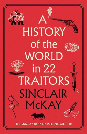 A History of the World in 22 Traitors