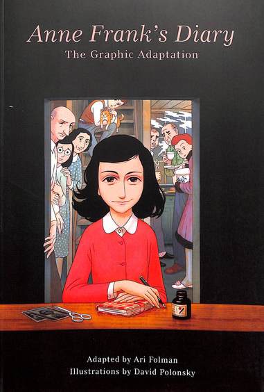 Anne Franks Diary: The Graphic Adaptation