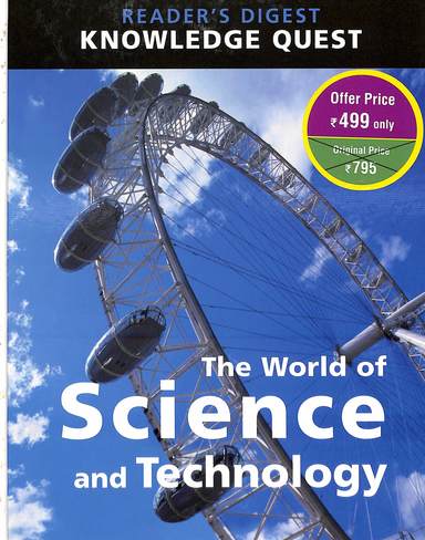 World Of Science & Technology : Readers Diggest Knowledge Quest