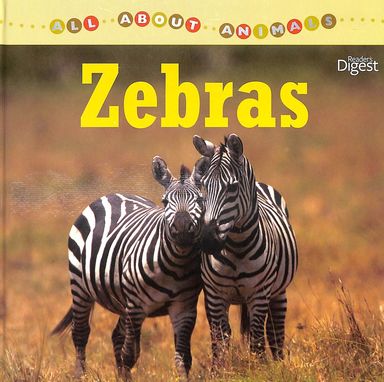 All About Animals : Zebras