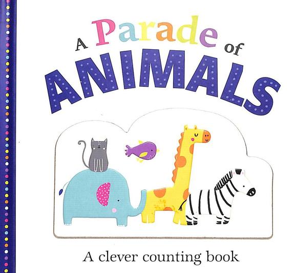 Parade Of Animals : A Clever Counting Book