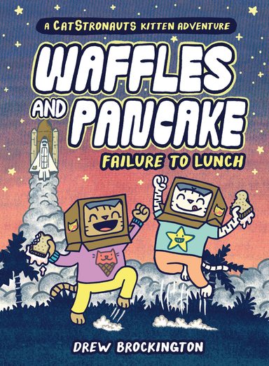 Waffles And Pancake: Failure To Lunch (A Graphic Novel)