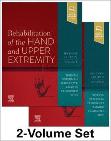 Rehabilitation of the Hand and Upper Extremity, 2 Volume Set