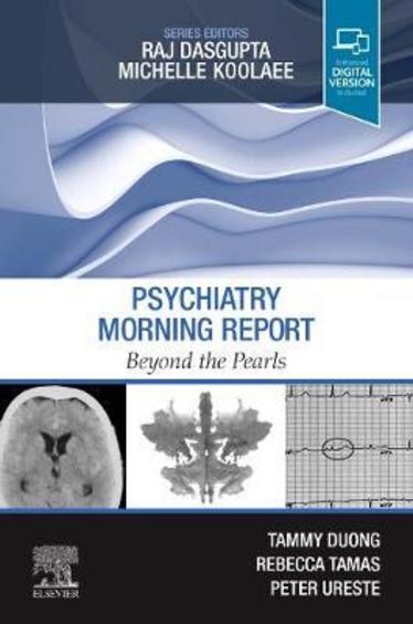Psychiatry Morning Report Beyond The Pearls