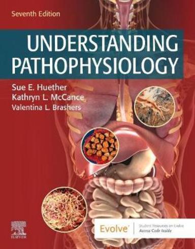 Understanding Pathophysiology: 7th Edition