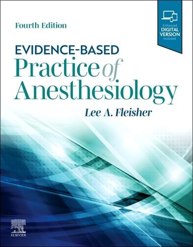 Evidence-based Practice of Anesthesiology: 4th Edition