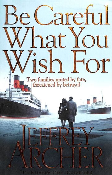 be careful what you wish for book jeffrey archer