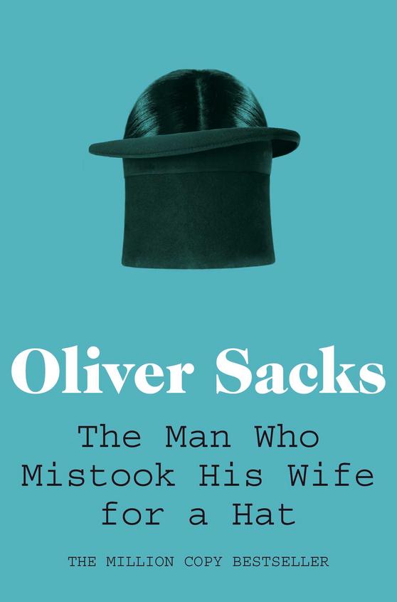 Man Who Mistook His Wife For A Hat