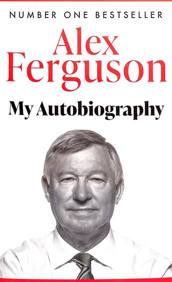 Alex  Ferguson : My Autobiography