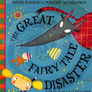 Great Fairy Tale Disaster With The Best Loved Fairy Tales