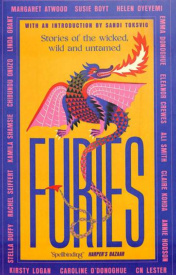Furies : Stories Of The Wicked Wild & Untamed