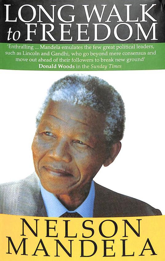 Long Walk To Freedom The Autobiograpgy  Nelson Mandela