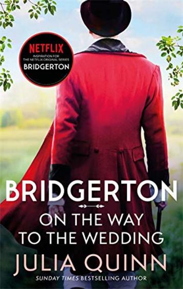 Bridgerton On The Way To The Wedding Book 08 : Tv Tie In