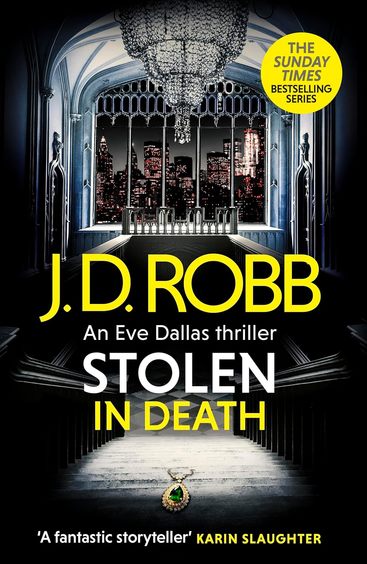 Stolen In Death : An Eve Dallas Thriller