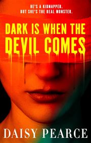 Dark Is When The Devil Comes